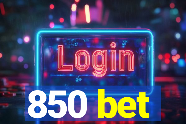 850 bet